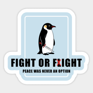 Fight or Flight Penguin Sticker